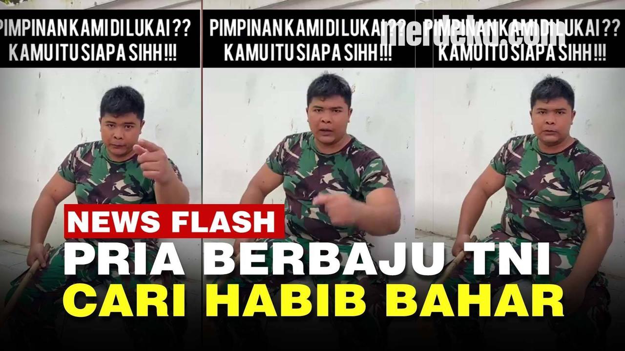 VIDEO: Pria Mengaku TNI Murka, Cari Habib Bahar Karena Sindir Kasad Dudung