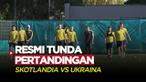 Berita Video, FIFA Resmi Tunda Laga Ukraina Vs Skotlandia di Kualifikasi Piala Dunia 2022