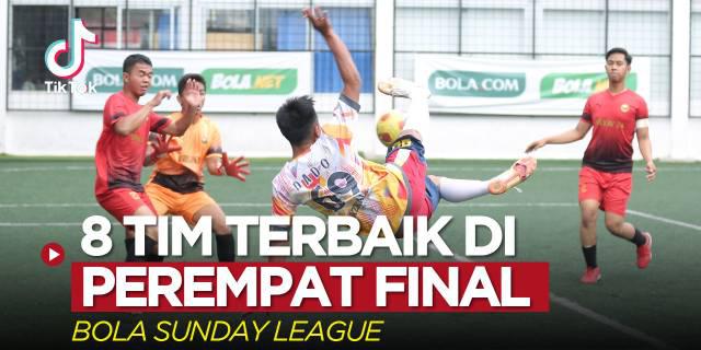 VIDEO TikTok Bola: 8 Tim Terbaik Bola Sunday League Perebutkan 4 Tiket Semifinal