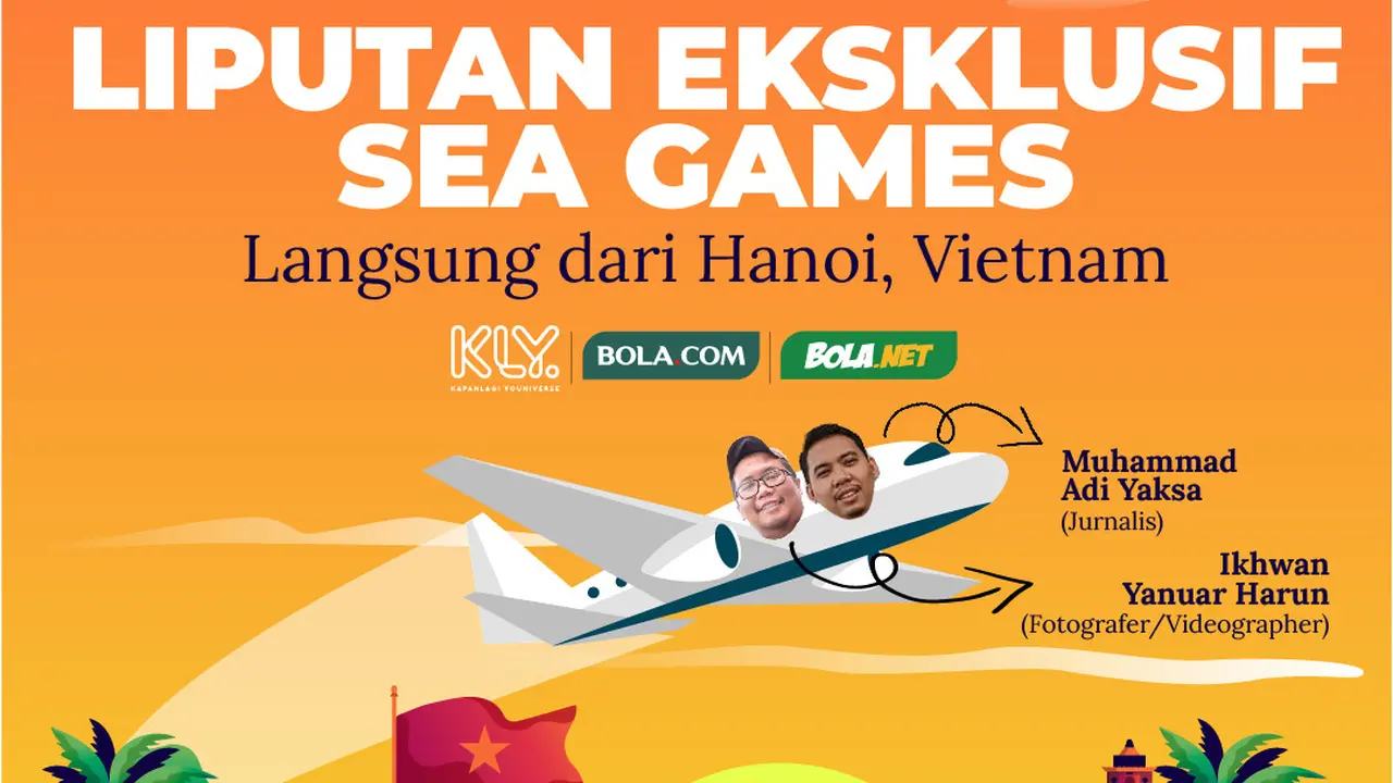 SEA Games - Liputan Eksklusif SEA Games Langsung dari Hanoi, Vietnam