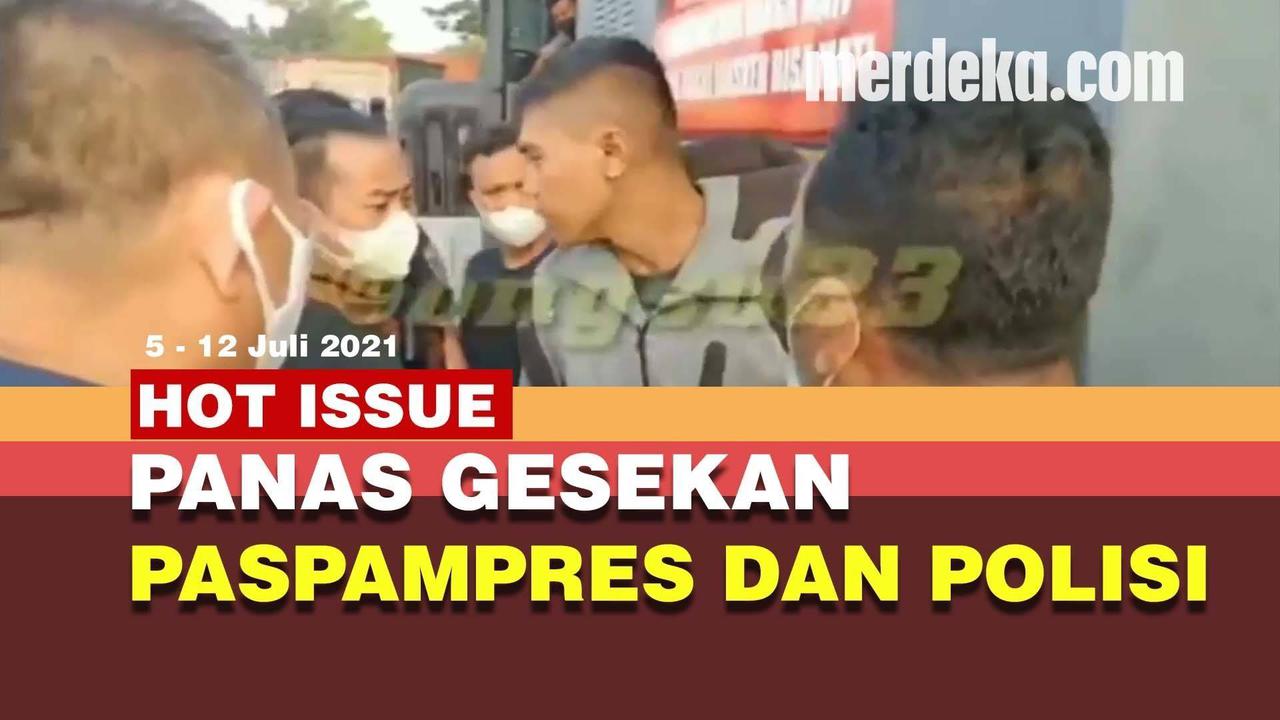 HOT ISSUE: Paspampres Cekcok Dengan Resmob, Teriak PKI ke Polisi, Anies Sidak Kantor