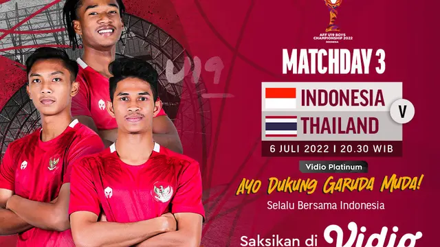 Link Live Streaming Piala AFF U-19 2022 : Indonesia Vs Thailand di Vidio Malam Ini