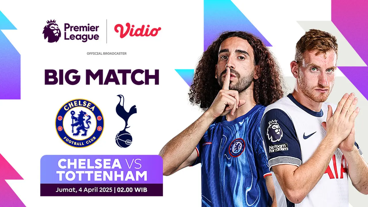 Siaran Langsung Big Match Liga Inggris: Chelsea vs Tottenham di Vidio