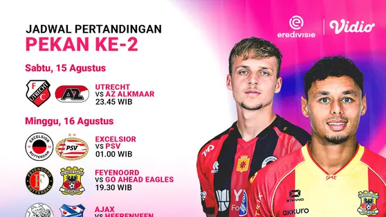 Eredivisie 2026/27 Week 2: Momentum Tim Raksasa Saksikan Hanya di Vidio