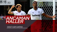 Berita video catatan impresif striker anyar West Ham United, Sebastien Haller, yang bisa menjadi ancaman klub-klub di Premier League.