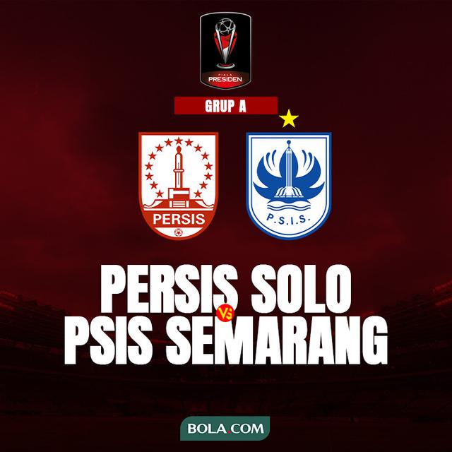 Piala Presiden 2022 - Grup A - Persis Solo Vs PSIS Semarang