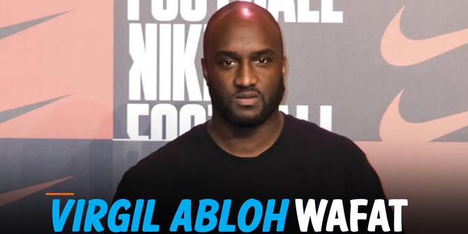 VIDEO: Desainer Sekaligus Direktur LV Virgil Abloh Meninggal