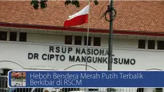 Jagad media sosial dihebohkan dengan pemasangan terbalik bendera Merah Putih dan berikut 4 cara ampuh untuk mengatasi kepedasan karena rempah-rempah dan cabai. Saksikan videonya di sini  