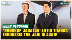 John Herdman Tak Terbebani meski 'Rangkap Jabatan' Melatih Timnas Indonesia dan Timnas U-22