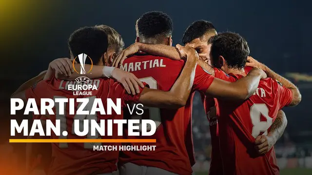 VIDEO: Highlights Liga Europa, Partizan Vs Manchester United 0-1