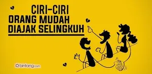Berikut ciri-ciri orang yang mudah diajak selingkuh, apakah kamu punya salah satu diantaranya?