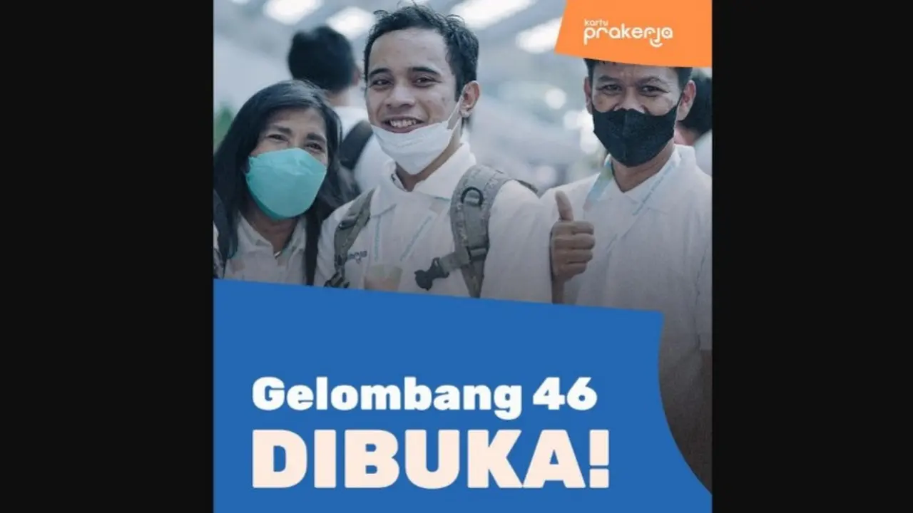 Pendaftaran program Kartu Prakerja Gelombang 46 telah resmi dibuka.