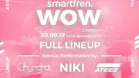 Line Up Smartfren WOW Concert.