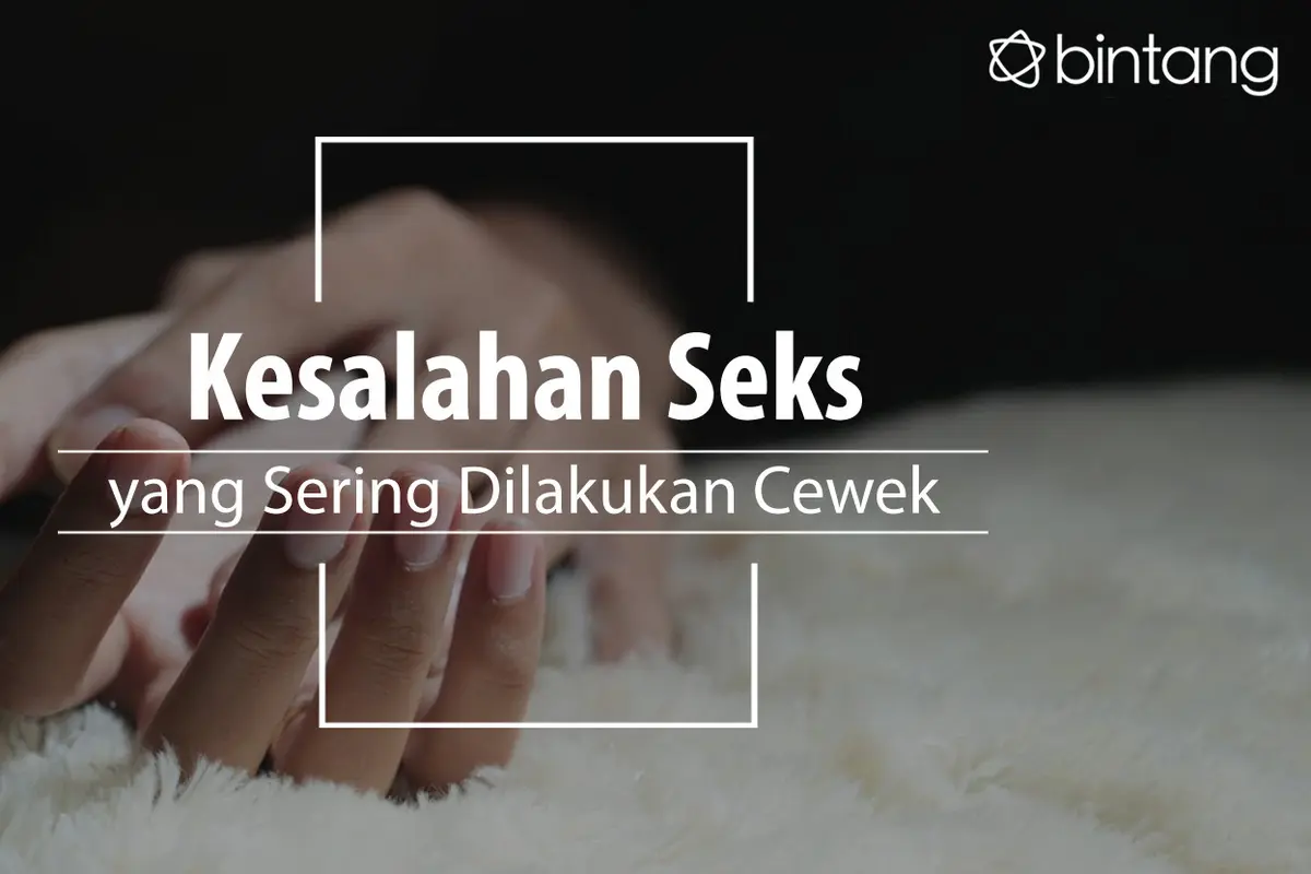Kesalahan yang sering dilakukan cewek. (Foto: Deki Prayoga, Digital Imaging: Nurman Abdul Hakim/Bintang.com)