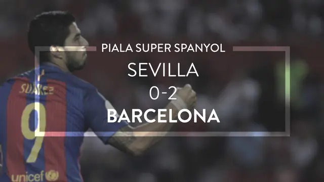 Video highlights Piala Super Spanyol antara Barcelona melawan Sevilla yang berakhir dengan skor 0-2, Senin (15/8/2016) dini hari WIB. 
