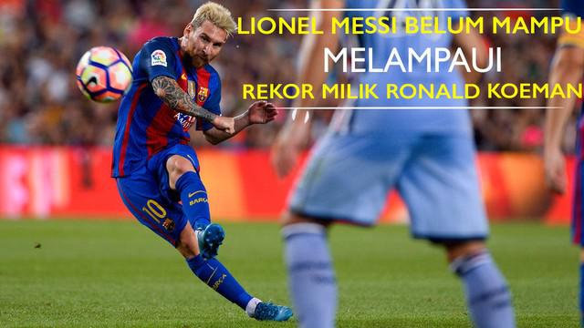 Video aksi gol tendangan bebas Lionel Messi dan Ronald Koeman selama bermain di Barcelona. Lionel Messi belum mampu melampaui rekor gol Ronald Koeman.