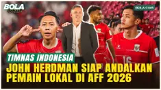 John Herdman Puji Beckham Putra dan Dony Tri, Pemain Lokal Tunjukkan Perkembangan Spektakuler