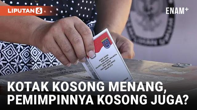 Bagaimana Aturannya Jika Kotak Kosong Menang di Pilkada 2024?