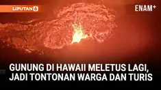 Gunung Kilauea di Hawaii kembali meletus untuk ke-35 kalinya sejak akhir tahun lalu. Lava menyembur hingga 400 meter dari kawah puncak, menciptakan pemandangan spektakuler yang menarik perhatian warga dan wisatawan.