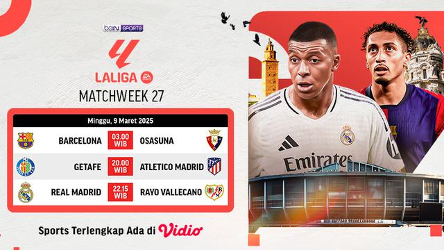 Jadwal Siaran Langsung Liga Spanyol 2024/25 Matchweek ke 27 di Vidio