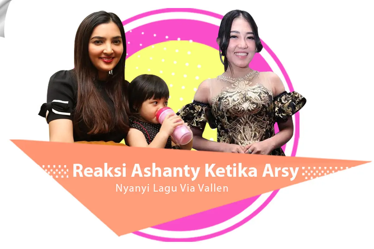[Bintang] Reaksi Ashanty Ketika Arsy Nyanyi Lagu Via Vallen