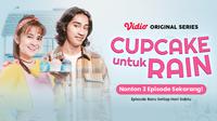 VIdio Original Series Cupcake untuk Rain dibintangi oleh Abidzar Al Ghifari dan Michelle Ziudith. (Dok. Vidio)