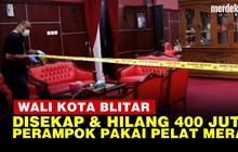 VIDEO: Fakta-Fakta Wali Kota Blitar Dirampok, Disekap Bareng Istri & 3 Satpol PP