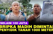 VIDEO: Anggota Provos Bripka Madih Ungkap Penyidik Polda Metro Minta Tanah 1000 Meter