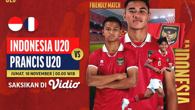 Jadwal dan Live Streaming Indonesia U-20 Vs Prancis U-20 di Vidio, Jumat 18 November 2022
