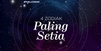 4 Zodiak Paling Setia