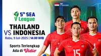Saksikan siaran langsung Thailand vs Indonesia SEA V League 2025 Men’s di Vidio. Nonton dan dukung Timnas voli putra Indonesia di ajang SEA V League 2025 di pekan ini hanya di Vidio. (sum. doc. vidio.com)