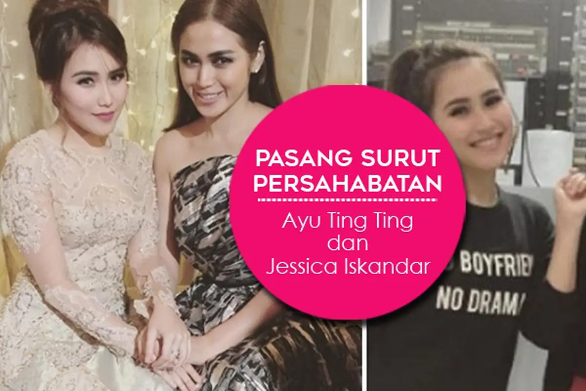 [Bintang] Ayu Ting Ting dan Jessica Iskandar