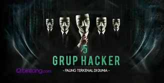 Video Sosial Bintang: 6 Hacker Paling Ditakuti Dunia.