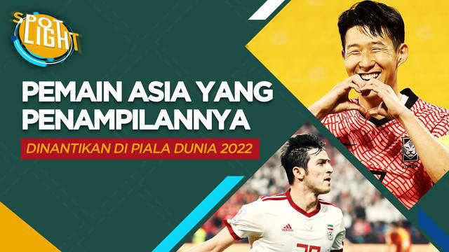 Berita video spotlight tentang pemain asal Benua Asia yang diprediksi menjadi pilar maupun yang patut dicermati di Piala Dunia nanti, salah satunya ialah Son Heung-min.