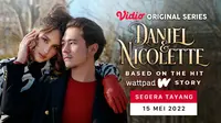 Saksikan episode perdana Daniel and NIcolette series pada Minggu 15 Mei 2022. (Dok. Vidio)