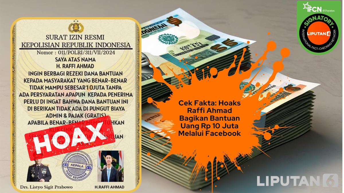 Cek Fakta: Hoaks Raffi Ahmad Bagikan Uang Bantuan Rp 10 Juta Melalui Facebook