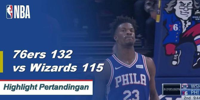 Cuplikan Pertandingan NBA : Sixers 132 vs Wizards 115