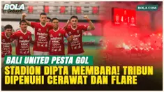 Bali United Bungkam Bhayangkara FC 4-1, Euforia Suporter Pecah!