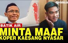 VIDEO: Batik Air Minta Maaf, Pastikan Koper Kaesang Kembali Usai Nyasar ke Kualanamu