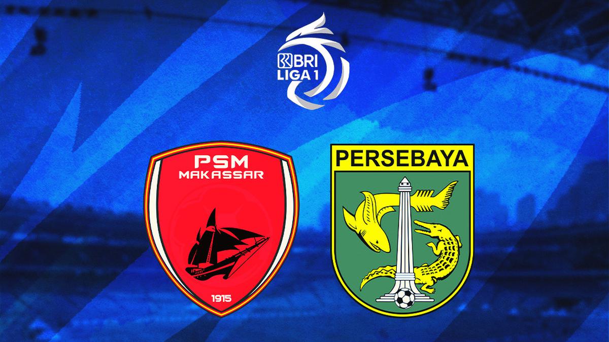 Link Live Streaming Pertandingan BRI Liga 1: PSM Vs Persebaya
