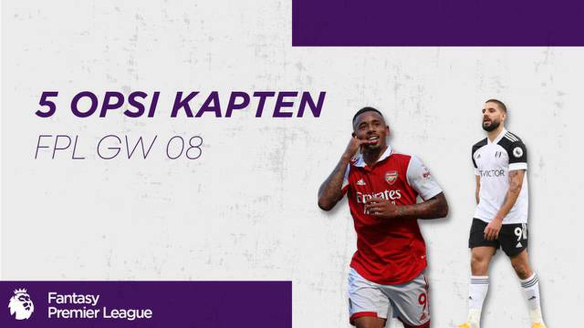 VIDEO Tips FPL: 5 Opsi Kapten di Pekan Kedelapan Liga Inggris, Termasuk ...
