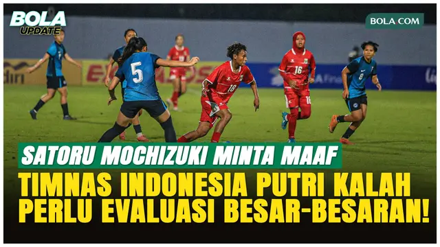 Satoru Mochizuki Minta Maaf Usai Timnas Indonesia Putri Tumbang 0-2 dari Singapura