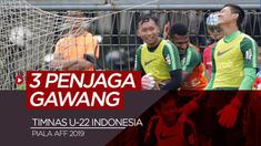 Berita video 3 profil penjaga gawang Timnas Indonesia U-22 untuk Piala AFF U-22 2019.