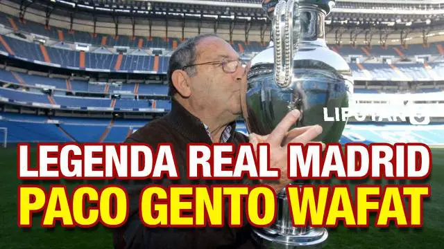 Legenda Real Madrid, Fracisco 'Paco' Gento meninggal di usia ke-88 tahun. Gento adalah salah satu legenda Real Madrid dan telah menghabiskan 18 tahun bersama Los Blancos.