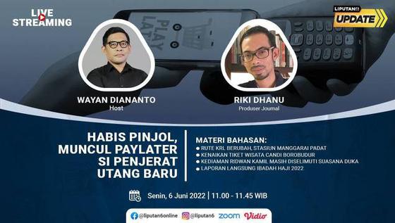 Liputan6 Update: Habis Pinjol, Muncul Paylater si Penjerat Utang Baru