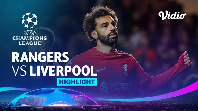 Berita video highlights Liga Champions, Rangers Vs Liverpool 1-7, Kamis (13/10/22)