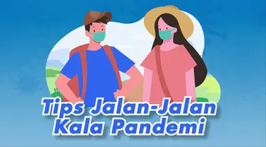 Di masa Pandemi Covid-19 ini rasa bosan dirumah pasti sering muncul. Ini dia tips jalan-jalan di kala Pandemi Covid-19.