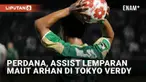 Pratama Arhan akhirnya membuat kejutan di sepak bola Jepang. Lemparan mautnya mengantarkan Tokyo Verdy menang di Emperor Cup (7/6/2023). Berawal dari lemparan di area pertahanan lawan, bola justru membuahkan gol bunuh diri pemain Thespakusatsu Gunma ...