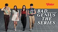 Bad Genius The Series tayang di Vidio (Dok. Vidio)