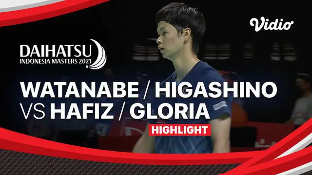 Berita Video, Highlights Perempat Final Indonesia Masters 2021 antara Hafiz Faizal / Gloria Emanuelle Widjaja Vs Yuta Watanabe / Arisa Higashino pada Jumat (19/11/2021)